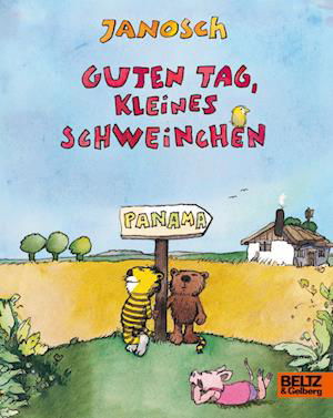 Guten Tag, kleines Schweinchen - Janosch - Libros - Julius Beltz GmbH & Co. KG - 9783407756718 - 23 de noviembre de 2022