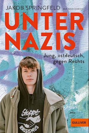 Cover for Jakob Springfeld · Unter Nazis. Jung, ostdeutsch, gegen Rechts (Book) (2024)