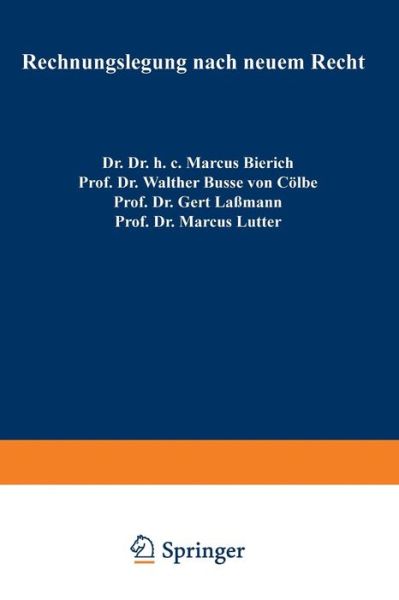 Cover for Marcus Bierich · Rechnungslegung Nach Neuem Recht: Auswirkungen Der 4 Und 7 EG-Richtlinie : Jahrestagung : Papers and Discussions (Paperback Book) [1980 edition] (1980)
