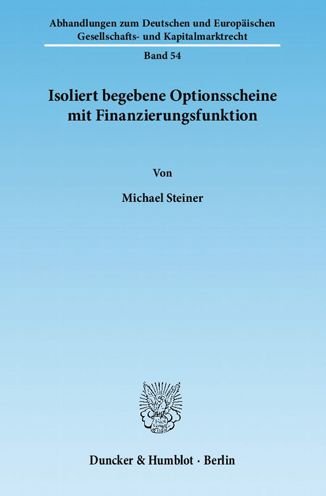 Isoliert begebene Optionsschein - Steiner - Bøger -  - 9783428137718 - 9. marts 2012