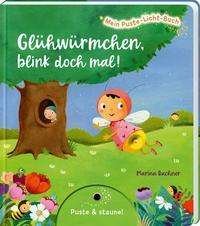 Mein Puste-Licht-Buch: Glühwürmc - Sylvia - Bøger -  - 9783480236718 - 