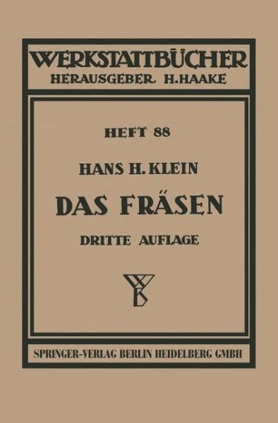 Das Frasen - Werkstattba1/4cher - H H Klein - Böcker - Springer-Verlag Berlin and Heidelberg Gm - 9783540019718 - 1955