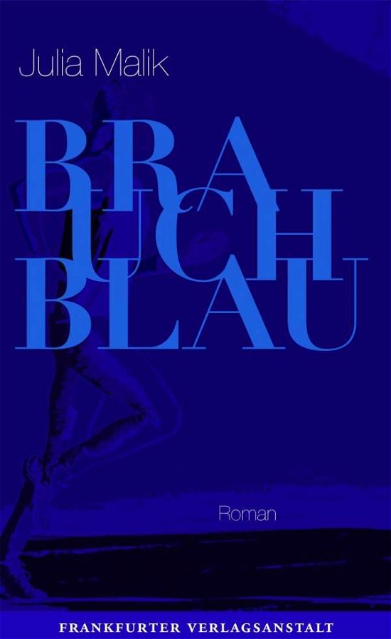 Cover for Malik · Brauch Blau (Buch)