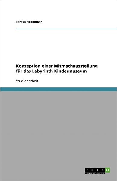 Cover for Hochmuth · Konzeption einer Mitmachausste (Book) [German edition] (2008)