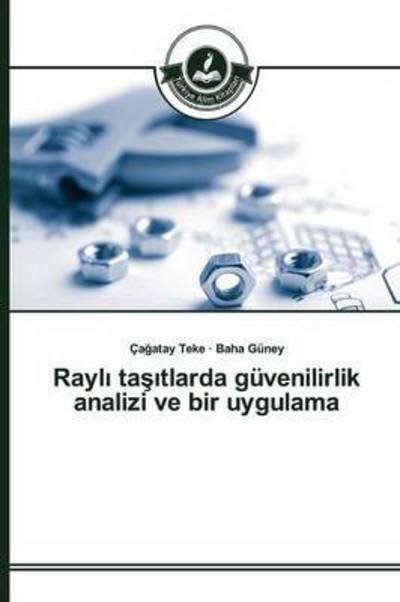 Cover for Guney Baha · Rayl Ta Tlarda Guvenilirlik Analizi Ve Bir Uygulama (Paperback Book) (2015)