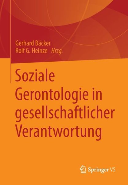 Cover for Gerhard Backer · Soziale Gerontologie in Gesellschaftlicher Verantwortung (Paperback Bog) [2013 edition] (2013)