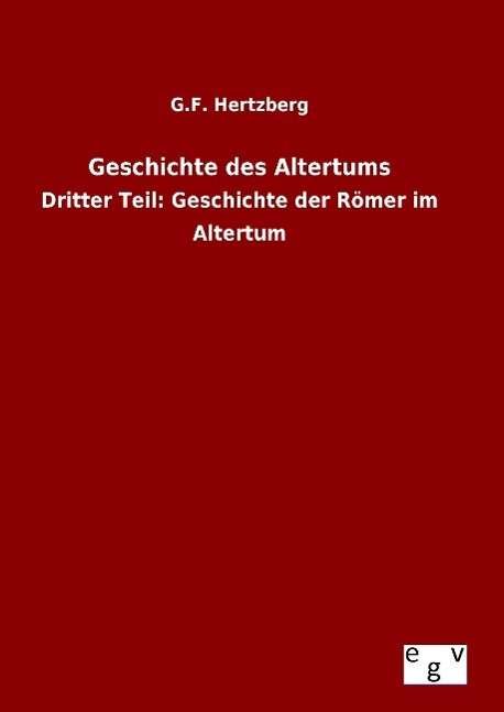 Cover for G F Hertzberg · Geschichte Des Altertums (Hardcover bog) (2015)
