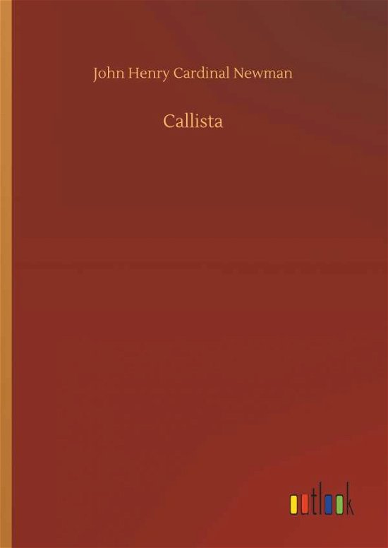 Cover for Newman · Callista (Book) (2018)