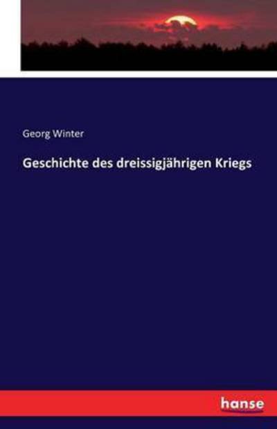 Cover for Winter · Geschichte des dreissigjährigen (Bog) (2016)