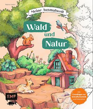 Cover for Reyhan Uydaci · Meine Ausmalwelt: Wald und Natur (Book) (2024)