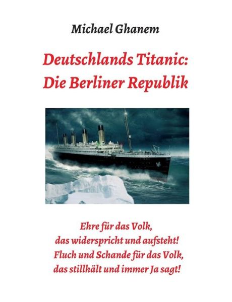 Cover for Ghanem · Deutschlands Titanic: Die Berlin (Book) (2019)