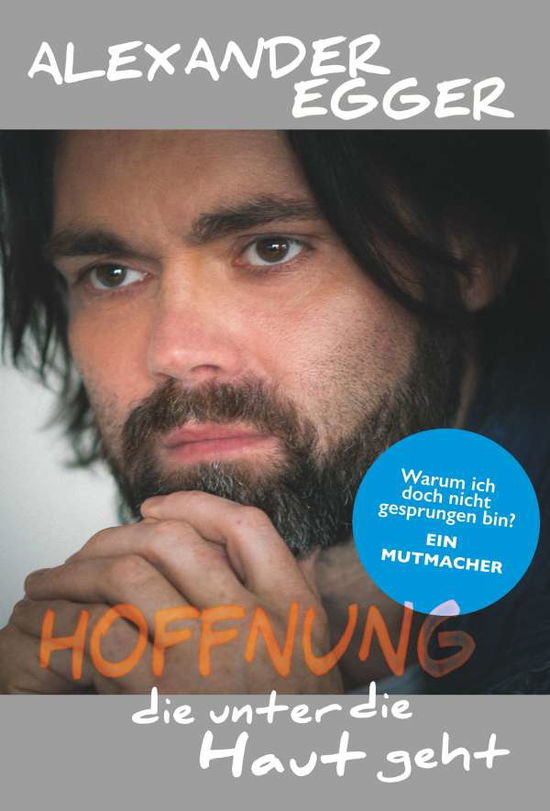 Cover for Egger · Hoffnung die unter die Haut geht (Buch) (2019)