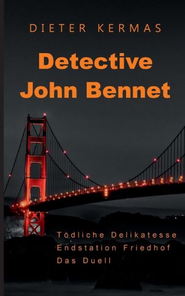 Cover for Dieter Kermas · Detective John Bennet (Paperback Book) (2020)