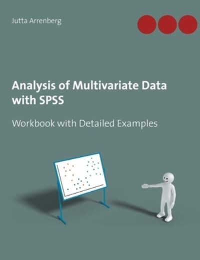 Cover for Jutta Arrenberg · Analysis of Multivariate Data with SPSS: Workbook with Detailed Examples (Paperback Book) (2020)