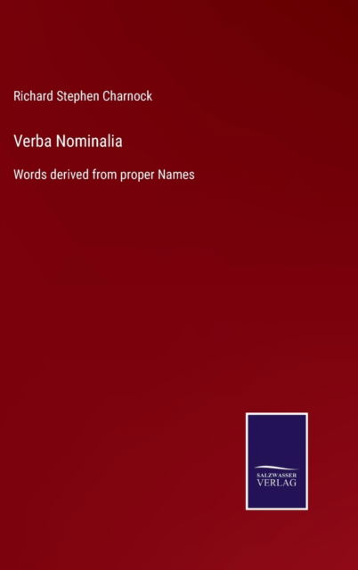 Cover for Richard Stephen Charnock · Verba Nominalia (Hardcover Book) (2022)