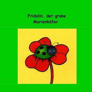 Cover for Chyron · Fridolin, der grüne Marienkäfer (Book)