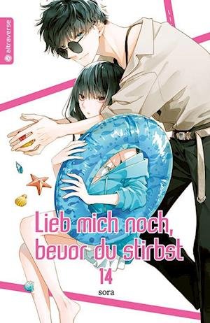Cover for Sora · Lieb mich noch, bevor du stirbst 14 (Buch) (2023)