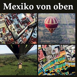Cover for Gunnar Lentz · Mexiko von oben (Hardcover Book) (2021)