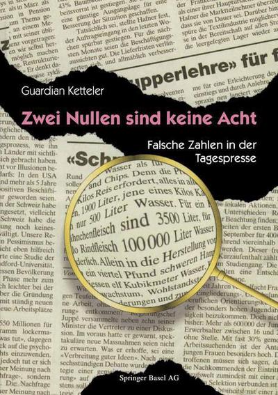 Cover for Guardian Ketteler · Zwei Nullen Sind Keine Acht: Falsche Zahlen in Der Tagespresse (Paperback Book) [1997 edition] (1997)