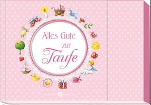 Cover for Butzon U. Bercker GmbH · Alles Gute zur Taufe (Taschenbuch) (2022)