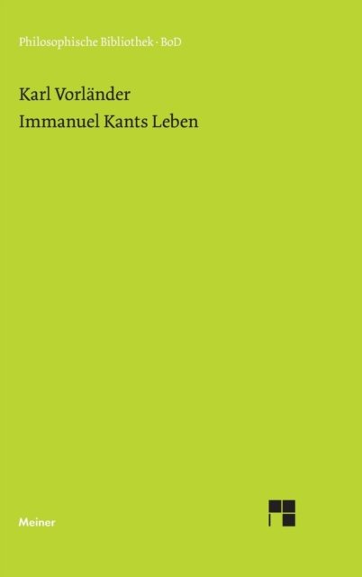 Cover for Karl Vorlander · Immanuel Kants Leben (Innbunden bok) (1986)