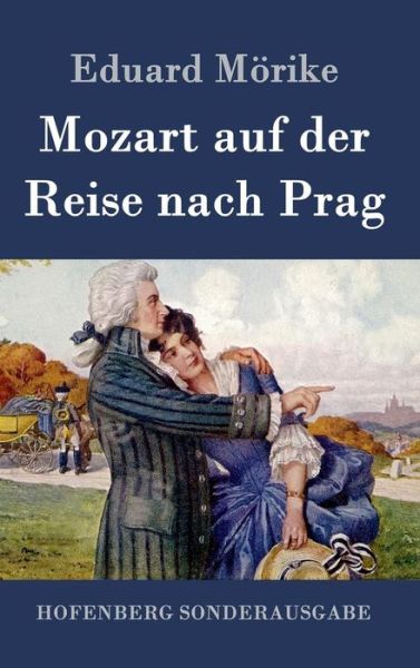 Cover for Mörike · Mozart auf der Reise nach Prag (Book) (2016)