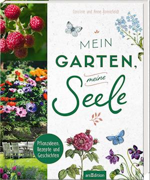 Cover for Caroline Ronnefeldt · Mein Garten, Meine Seele (Book)