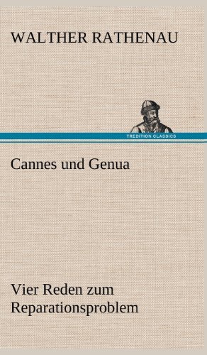 Cover for Walther Rathenau · Cannes Und Genua (Hardcover bog) [German edition] (2012)