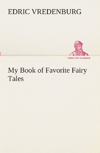 Cover for Edric Vredenburg · My Book of Favorite Fairy Tales (Tredition Classics) (Paperback Bog) (2013)