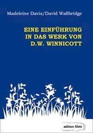 Cover for Madeleine Davis · Eine Einführung in das Werk von D. W. Winnicott (Paperback Book) (2019)