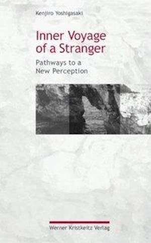 Cover for Kenjiro Yoshigasaki · Inner Voyage of a Stranger (Gebundenes Buch) (2002)