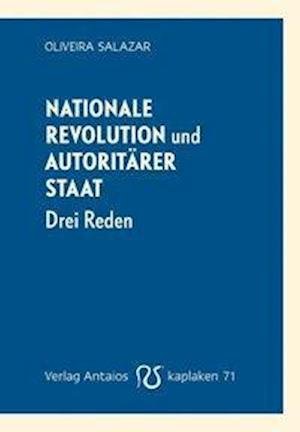 Nationale Revolution und autori - Salazar - Libros -  - 9783944422718 - 