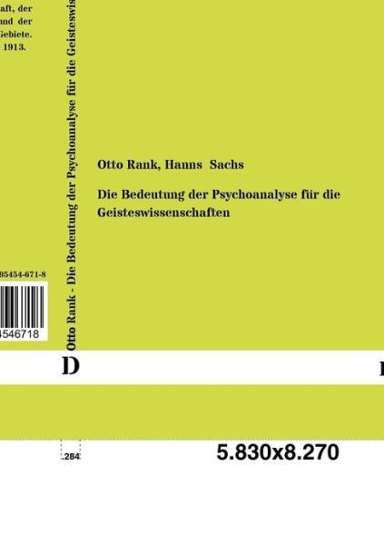 Die Bedeutung Der Psychoanalyse Fuer Die Geisteswissenschaften - Otto Rank - Books - Dogma - 9783954546718 - June 13, 2012