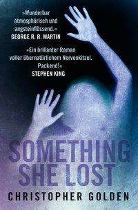 Cover for Golden · Something she Lost (Book)