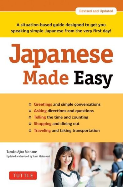 Cover for Tazuko Ajiro Monane · Japanese Made Easy: A situation-based guide designed to get you speaking simple Japanese from the very first day! (Revised and Updated) (Pocketbok) (2020)