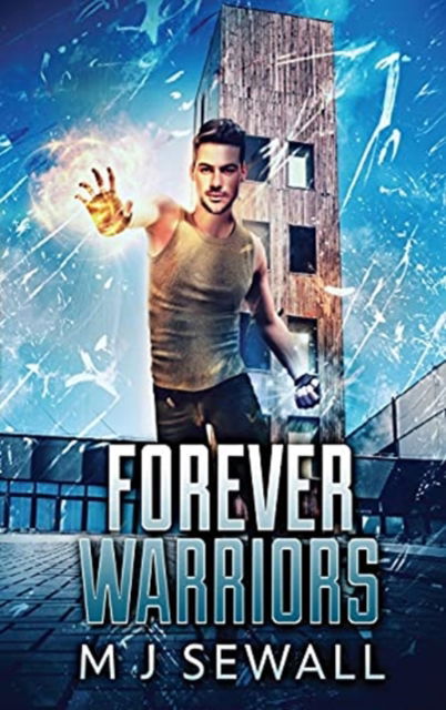 Cover for M J Sewall · Forever Warriors - Forever Warriors (Hardcover Book) [2nd edition] (2021)