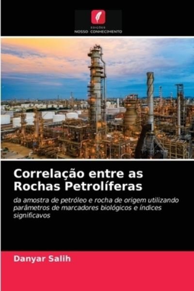 Cover for Danyar Salih · Correlacao entre as Rochas Petroliferas (Paperback Book) (2020)