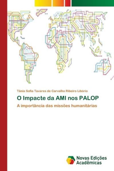 Cover for Libório · O Impacte da AMI nos PALOP (Bog) (2017)