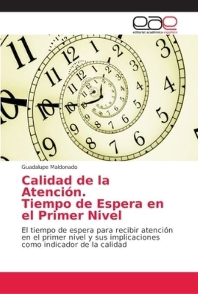 Cover for Maldonado · Calidad de la Atención. Tiemp (Bog) (2018)