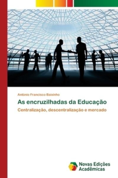 Cover for Baixinho · As encruzilhadas da Educação (Bog) (2018)