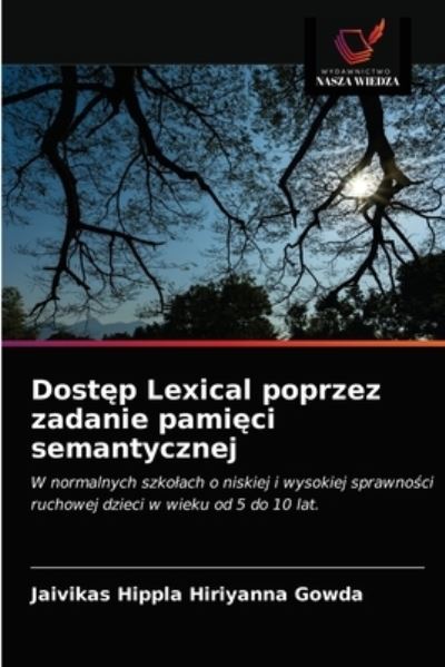 Cover for Jaivikas Hippla Hiriyanna Gowda · Dost?p Lexical poprzez zadanie pami?ci semantycznej (Paperback Book) (2021)