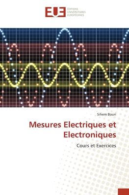 Cover for Sihem Bouri · Mesures Electriques et Electroniques (Taschenbuch) (2021)