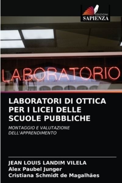Cover for Jean Louis Landim Vilela · Laboratori Di Ottica Per I Licei Delle Scuole Pubbliche (Paperback Book) (2021)