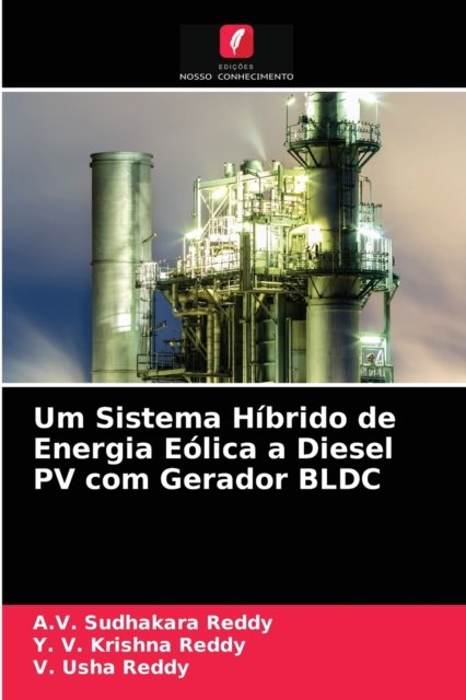 Cover for A V Sudhakara Reddy · Um Sistema Hibrido de Energia Eolica a Diesel PV com Gerador BLDC (Pocketbok) (2021)