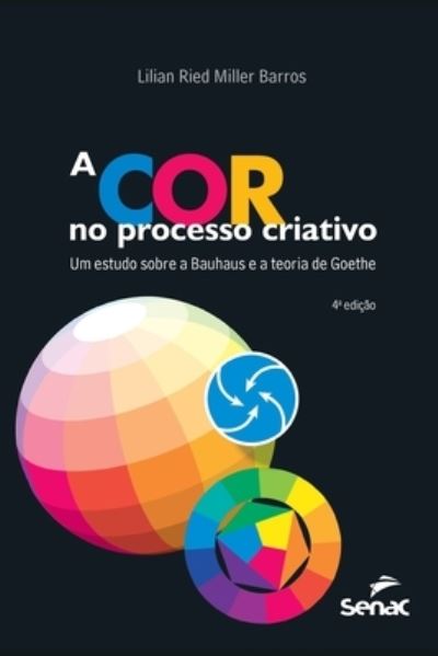 Cover for Lilian Ried Miller Barros Barros · A cor no processo criativo (Paperback Book) (2020)