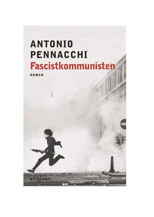 Cover for Antonio Pennacchi · Fascistkommunisten (Bound Book) [1. Painos] (2015)