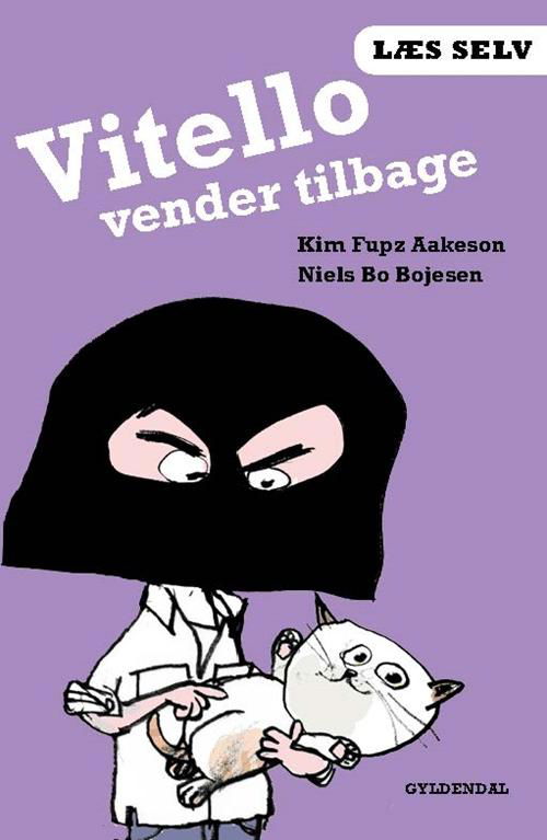 Cover for Kim Fupz Aakeson; Niels Bo Bojesen · Læs selv: Læs selv Vitello vender tilbage (Bound Book) [1. Painos] (2015)