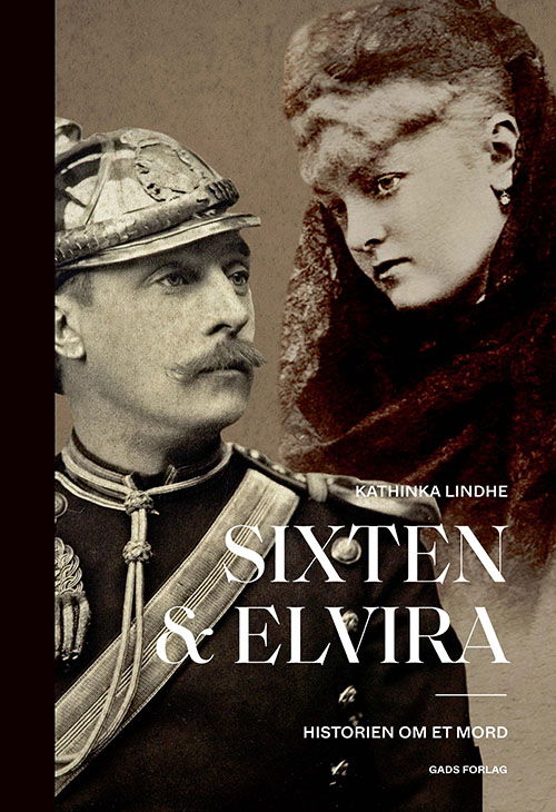 Sixten og Elvira - Kathinka Lindhe - Livros - Gads Forlag - 9788712064718 - 1 de novembro de 2021