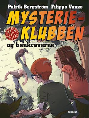 Cover for Patrik Bergström · Mysterieklubben og bankrøverne (Hardcover bog) [1. udgave] (2021)