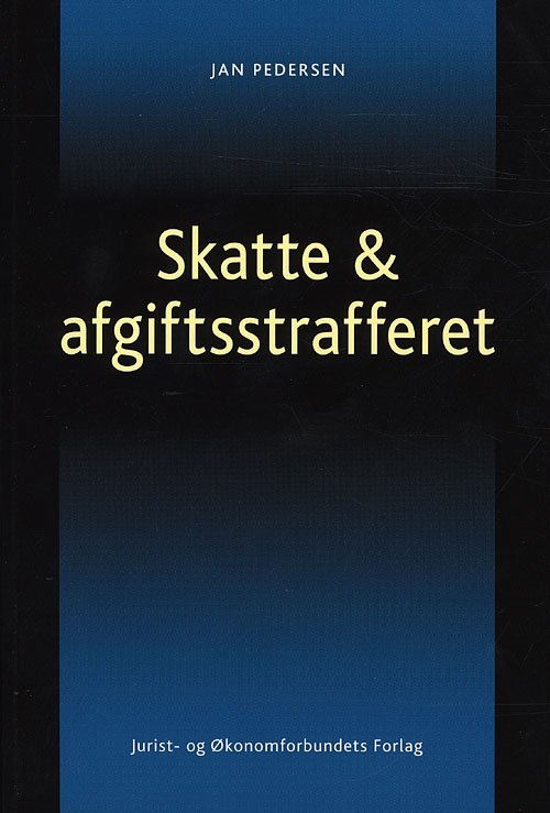 Cover for Jan Pedersen · Skatte- og afgiftsstrafferet (Sewn Spine Book) [3.º edición] (2009)
